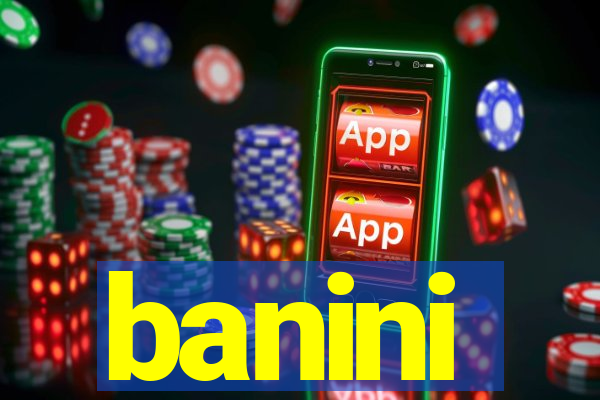 banini