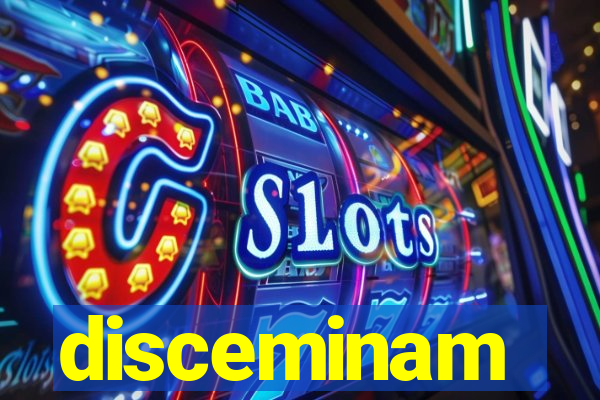 disceminam