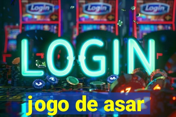 jogo de asar