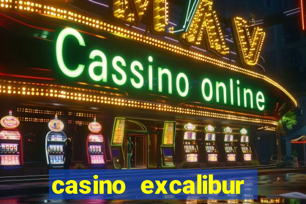 casino excalibur hotel las vegas