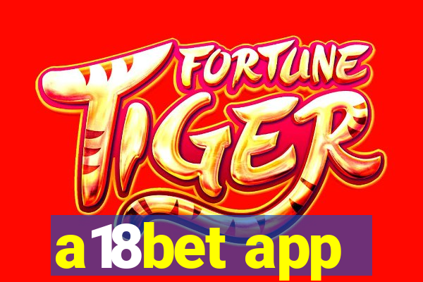 a18bet app