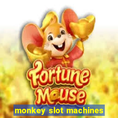 monkey slot machines