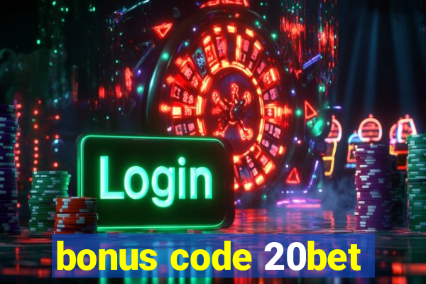 bonus code 20bet