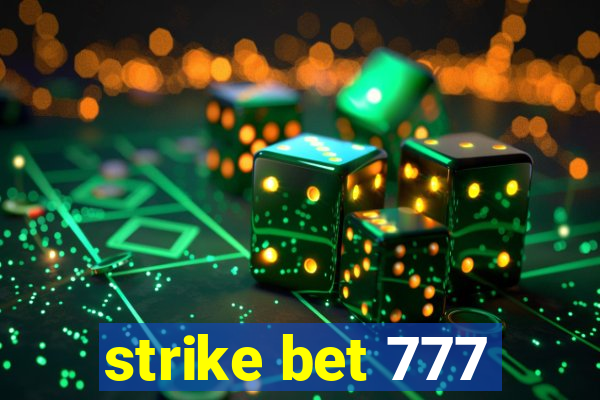 strike bet 777