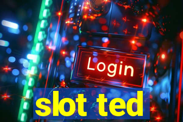 slot ted