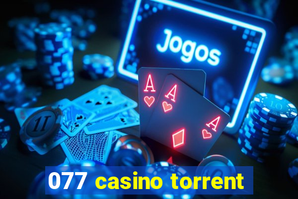 077 casino torrent