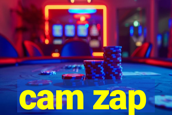 cam zap