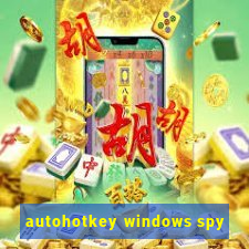 autohotkey windows spy