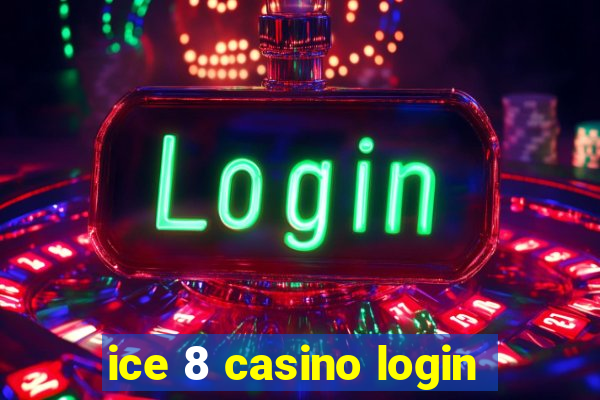 ice 8 casino login