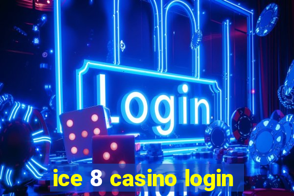 ice 8 casino login