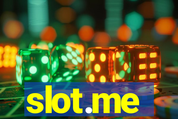 slot.me