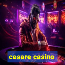 cesare casino