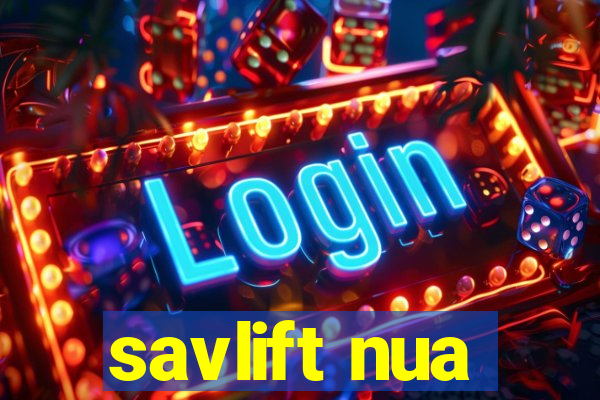 savlift nua