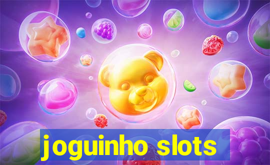 joguinho slots