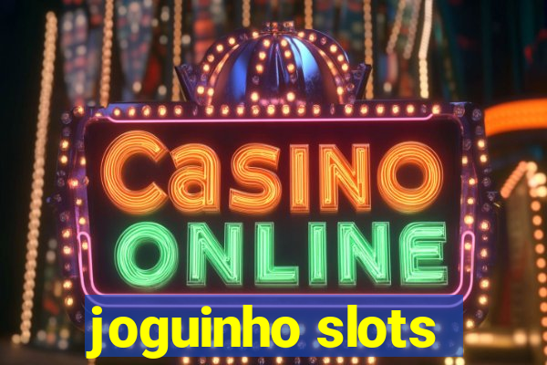 joguinho slots