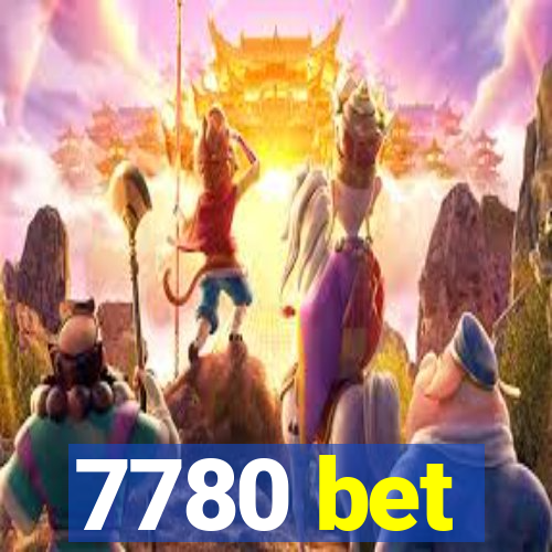 7780 bet