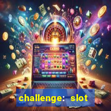 challenge: slot tour speedrun