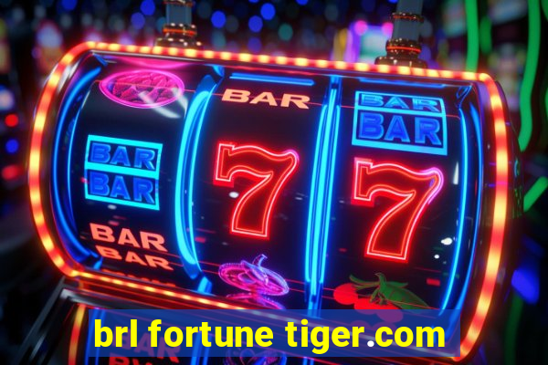 brl fortune tiger.com