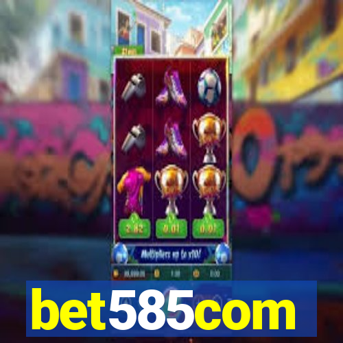 bet585com