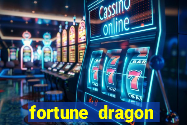 fortune dragon melhor horário para jogar