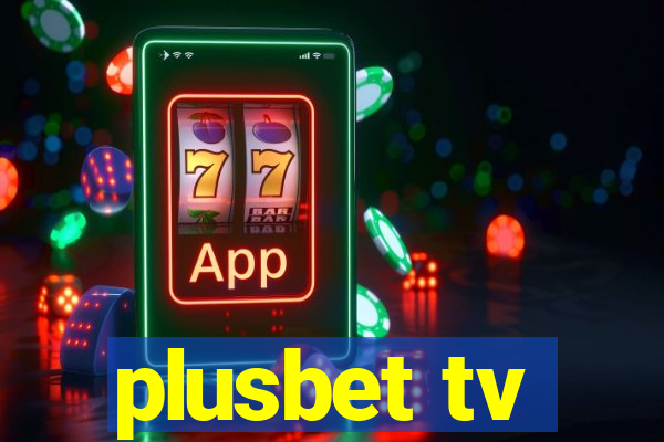 plusbet tv