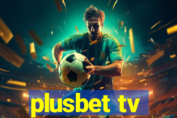 plusbet tv