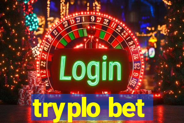 tryplo bet