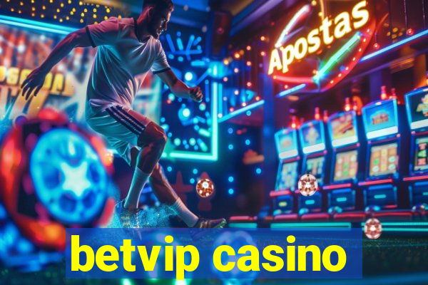 betvip casino