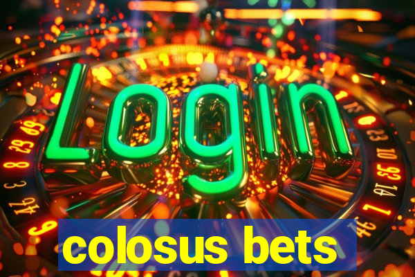 colosus bets