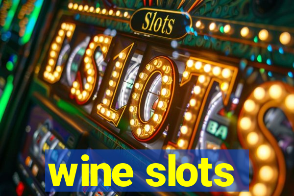 wine slots