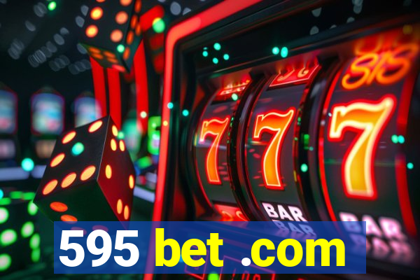 595 bet .com