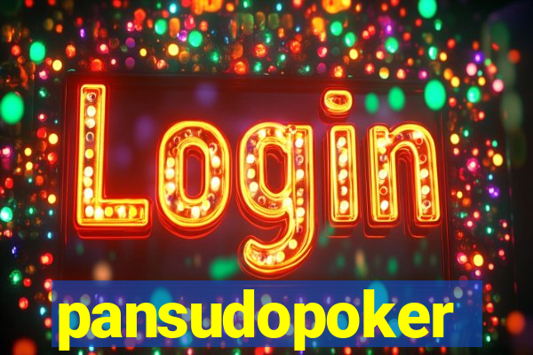 pansudopoker