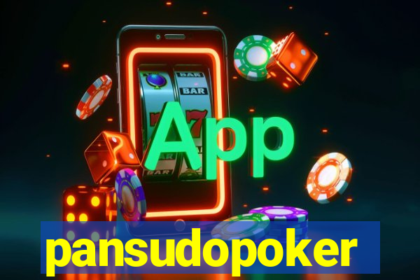 pansudopoker