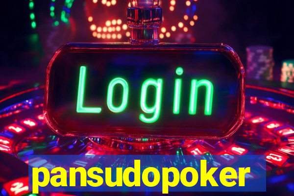 pansudopoker