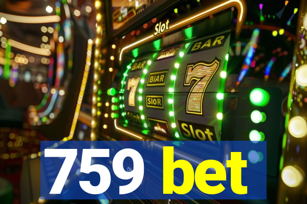 759 bet