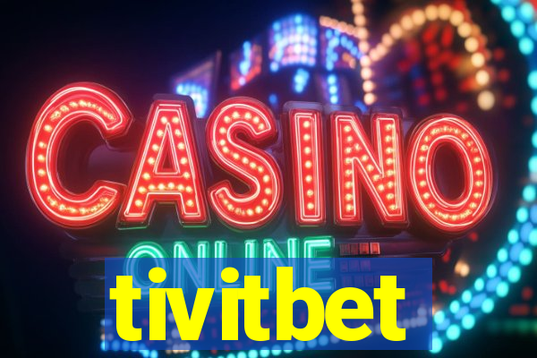 tivitbet