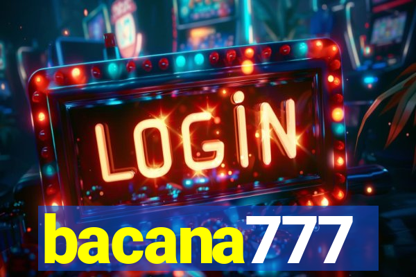 bacana777