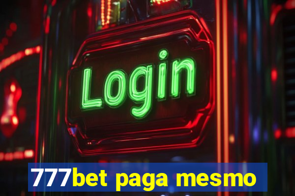 777bet paga mesmo