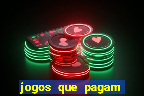 jogos que pagam para vc jogar