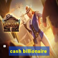 cash billionaire