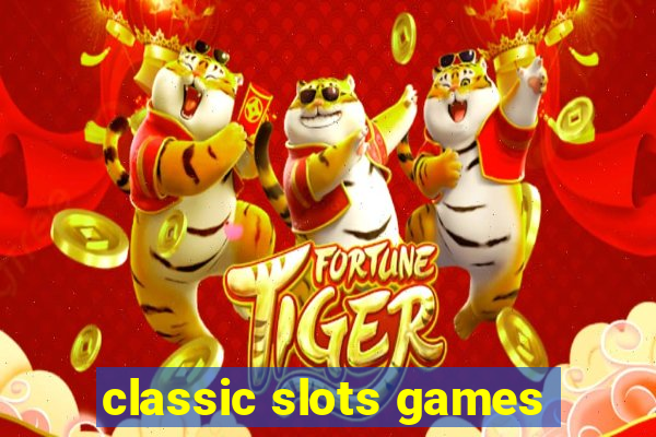 classic slots games