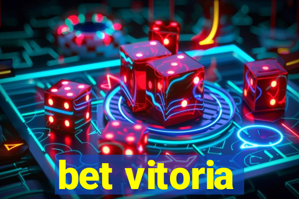 bet vitoria