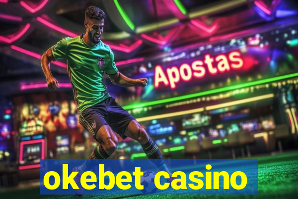 okebet casino