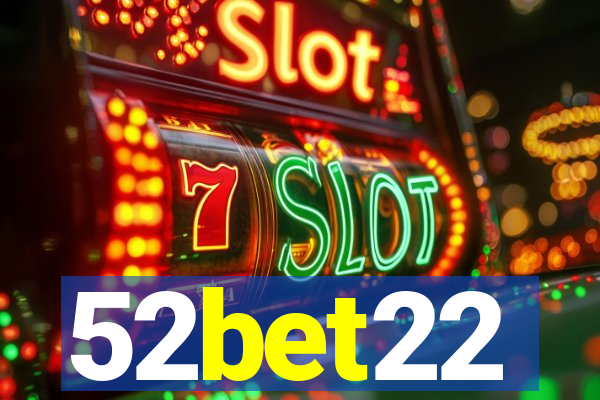 52bet22