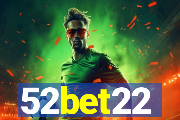 52bet22