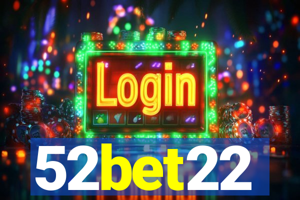 52bet22