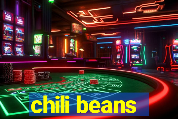 chili beans