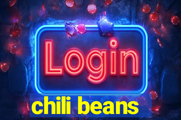 chili beans