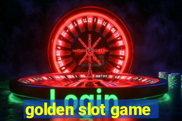 golden slot game