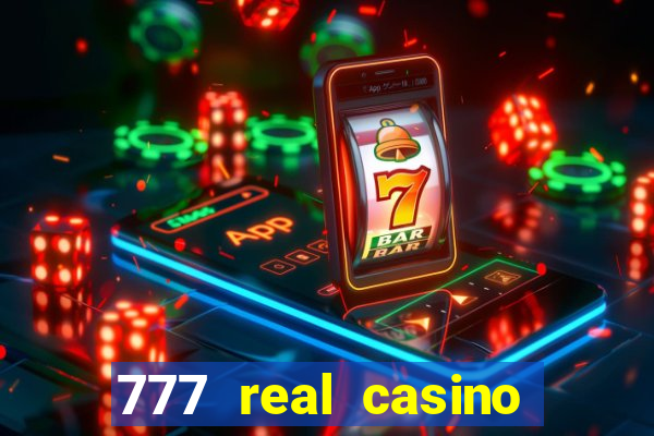 777 real casino slots spin